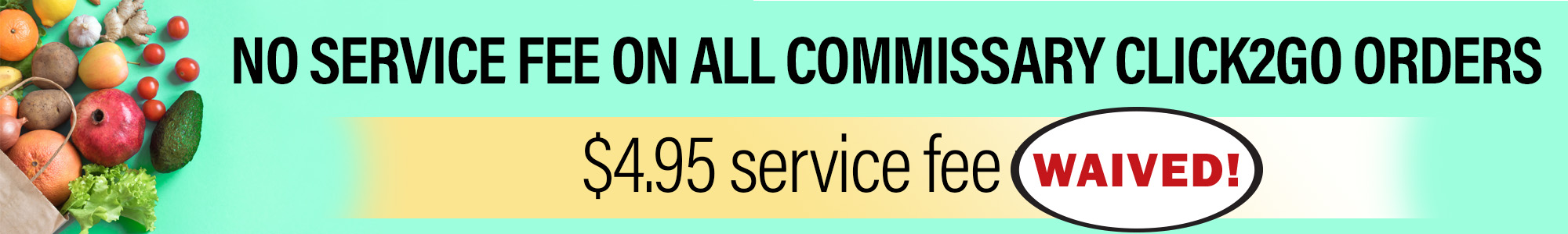 $4.95 Service Fee Waived